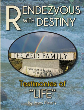 Rendezvous With Destiny - Testimonies of Life