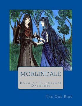 Morlindale: Song of Illuminate Darkness