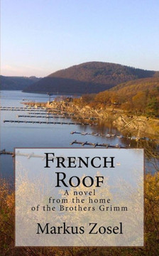 French Roof: Novel