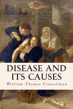 Disease and Its Causes : 9781512239034