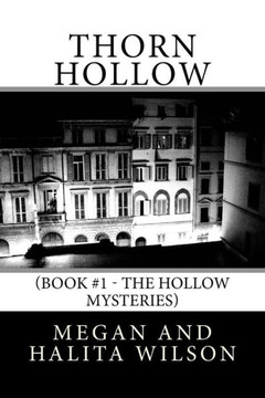 Thorn Hollow: (Book #1 - The Hollow Mysteries)