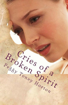 Cries of a Broken Spirit