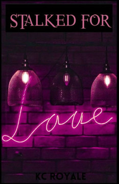 Stalked For Love