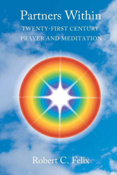 Partners Within: Twenty-First Century Prayer and Meditation