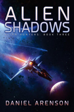 Alien Shadows: Alien Hunters, Book 3