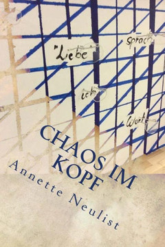 Chaos im Kopf: Kurzgeschichten