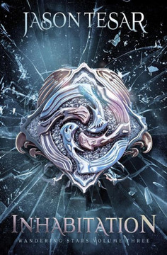 Inhabitation: Wandering Stars Volume Three