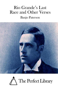 Rio Grande's Last Race and Other Verses : 9781512303490