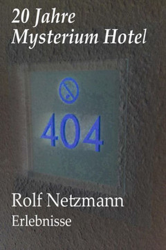 20 Jahre Mysterium Hotel: Erlebnisse
