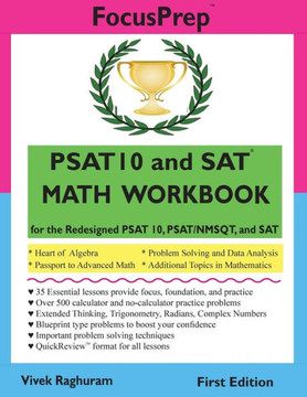 PSAT 10 and SAT MATH WORKBOOK: for the Redesigned PSAT 10, PSAT/NMSQT, and SAT