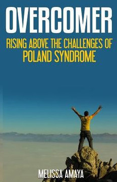 Overcomer: Rising Above the Challenges of Poland Syndrome