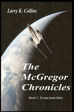 The McGregor Chronicles: Book 2 - Escape from Eden