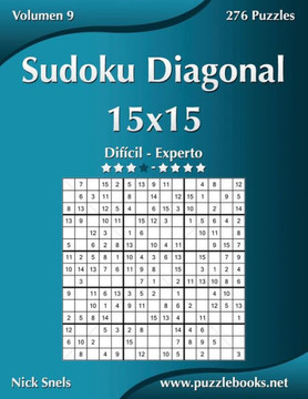 Sudoku Diagonal 15x15 - Difecil a Experto - Volumen 9 - 276 Puzzles