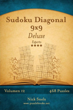 Sudoku Diagonal 9x9 Deluxe - Experto - Volumen 12 - 468 Puzzles