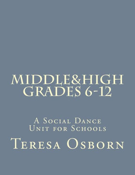 Middle & High Grades 6-12: A Social Dance Unit for Schools