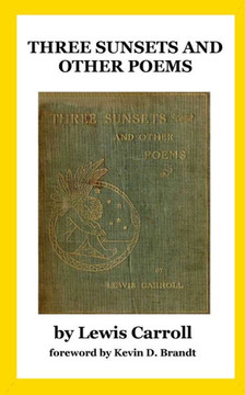 Three Sunsets and Other Poems: With Twelve Fairy-Fancies by E. Gertrude Thomson