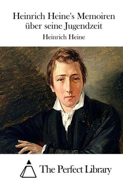 Heinrich Heine's Memoiren eber seine Jugendzeit : 9781512362091