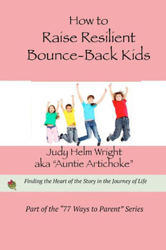 How to Raise Resilient Bounce-Back Kids