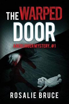The Warped Door: A Berlinger Mystery, #1