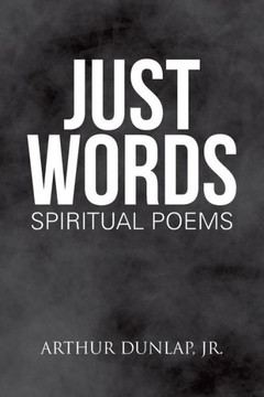 Just Words: Spiritual Poems