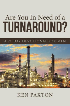 Are You In Need of a Turnaround?: A 21 Day Devotional for Men : 9781512706109
