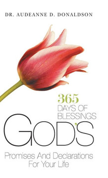 God's Promises and Declarations for Your Life: 365 Days of Blessings : 9781512710267