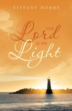 The Lord Is My Light The Lord Is My Light