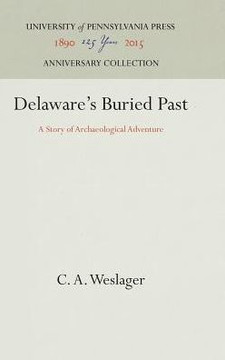 Delaware's Buried Past: A Story of Archaeological Adventure