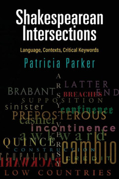 Shakespearean Intersections: Language, Contexts, Critical Keywords