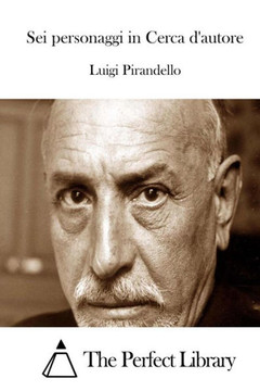 Sei personaggi in Cerca d'autore : 9781514110911
