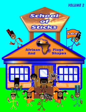 School of Sticks African Flags Volume 2: African Flags Volume 2