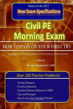 Civil PE Morning Exam: How To Pass on Your First Try!