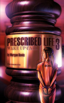 Prescribed Life 3: Wake-up Call