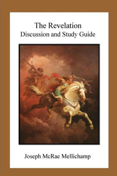 The Revelation: Discussion and Study Guide