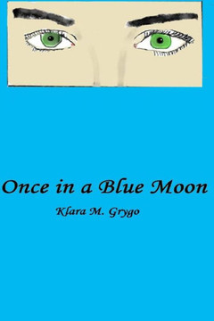 Once in a Blue Moon : 9781514154366
