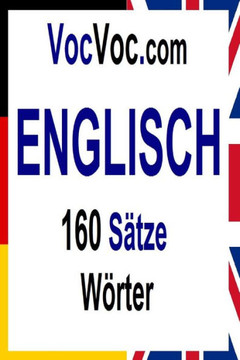 VocVoc.com ENGLISCH: 160 SEtze Werter VocVoc.com ENGLISCH: 160 SEtze Werter