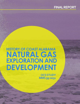 History of Coastal Alabama Natural Gas Exploration and Development: Final Report