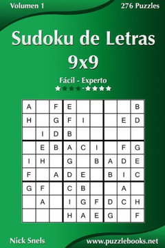 Sudoku de Letras 9x9 - De Fecil a Experto - Volumen 1 - 276 Puzzles