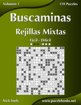Buscaminas Rejillas Mixtas - De Fecil a Difecil - Volumen 1 - 156 Puzzles