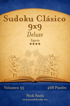 Sudoku Clesico 9x9 Deluxe - Experto - Volumen 55 - 468 Puzzles
