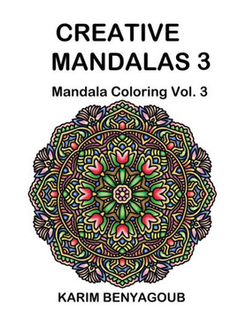 Creative Mandalas 3: Mandala Coloring