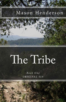 The Tribe: Book One: Original Sin The Tribe: Book One: Original Sin