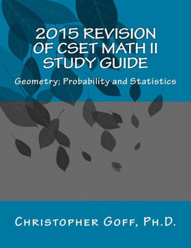 2015 Revision of CSET Math II: Geometry; Probability and Statistics
