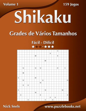 Shikaku Grades de Verios Tamanhos - Fecil ao Difecil - Volume 1 - 156 Jogos