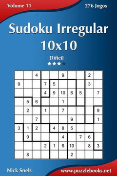 Sudoku Irregular 10x10 - Difecil - Volume 11 - 276 Jogos