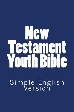 New Testament Youth Bible: Translated into English Version