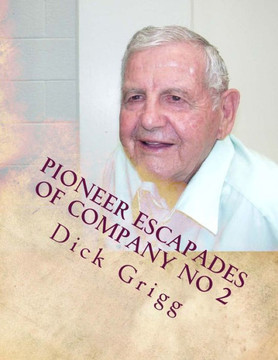 Pioneer Escapades Of Company No 2: Handcarts and Indians