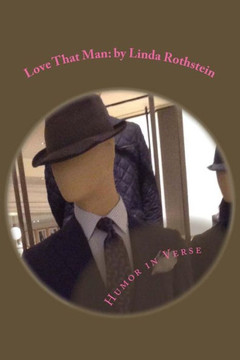 Love That Man: humor in verse