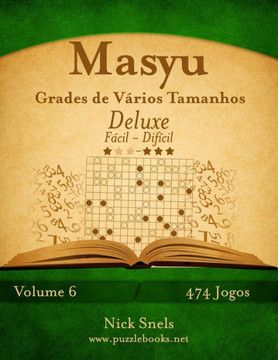 Masyu Grades de Verios Tamanhos Deluxe - Fecil ao Difecil - Volume 6 - 474 Jogos
