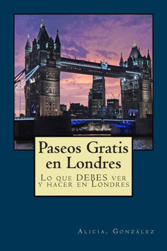 Paseos Gratis en Londres: Lo que DEBES ver y hacer en Londres